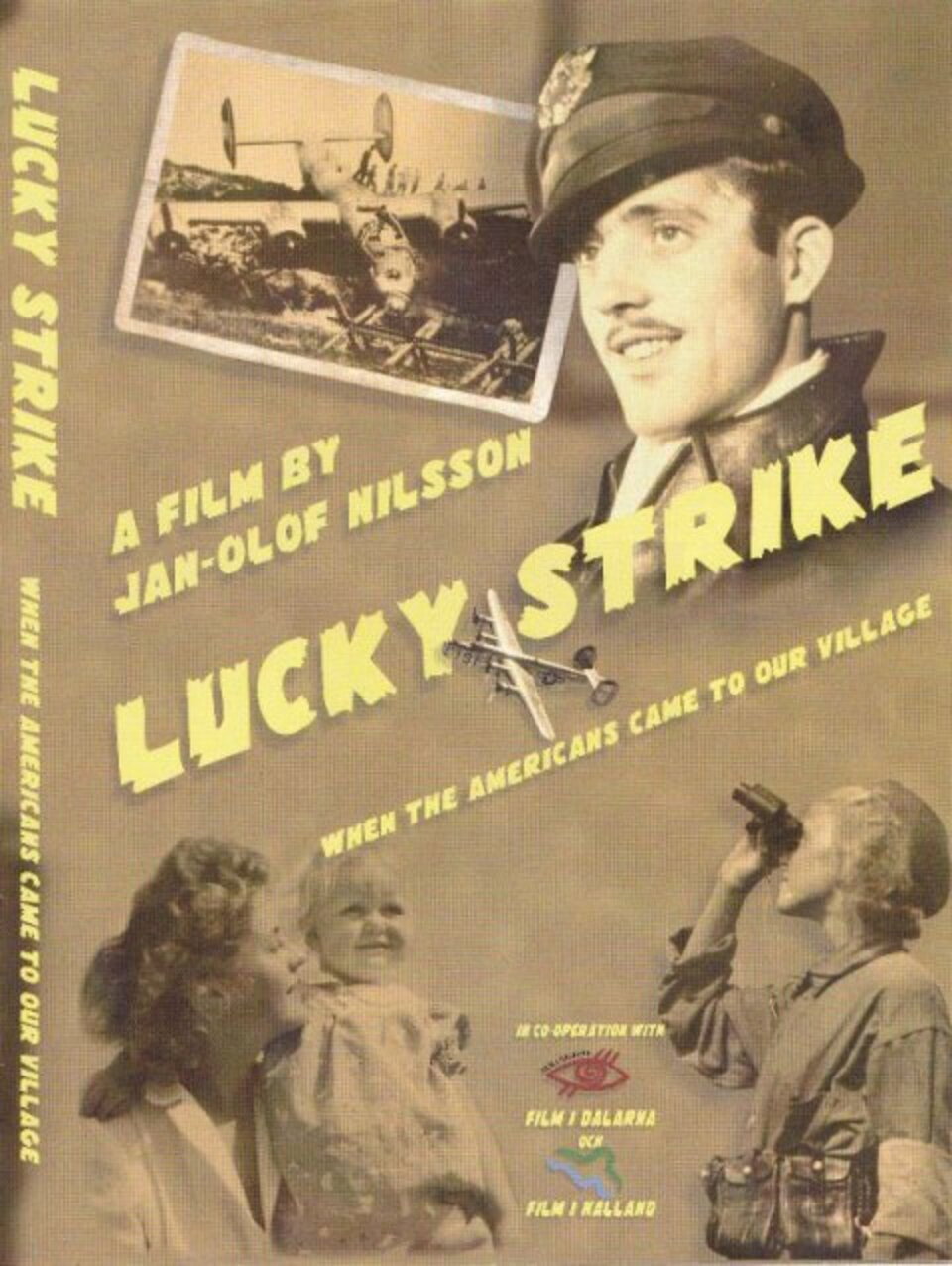 Lucky Strike: When the Americans Came to Sweden