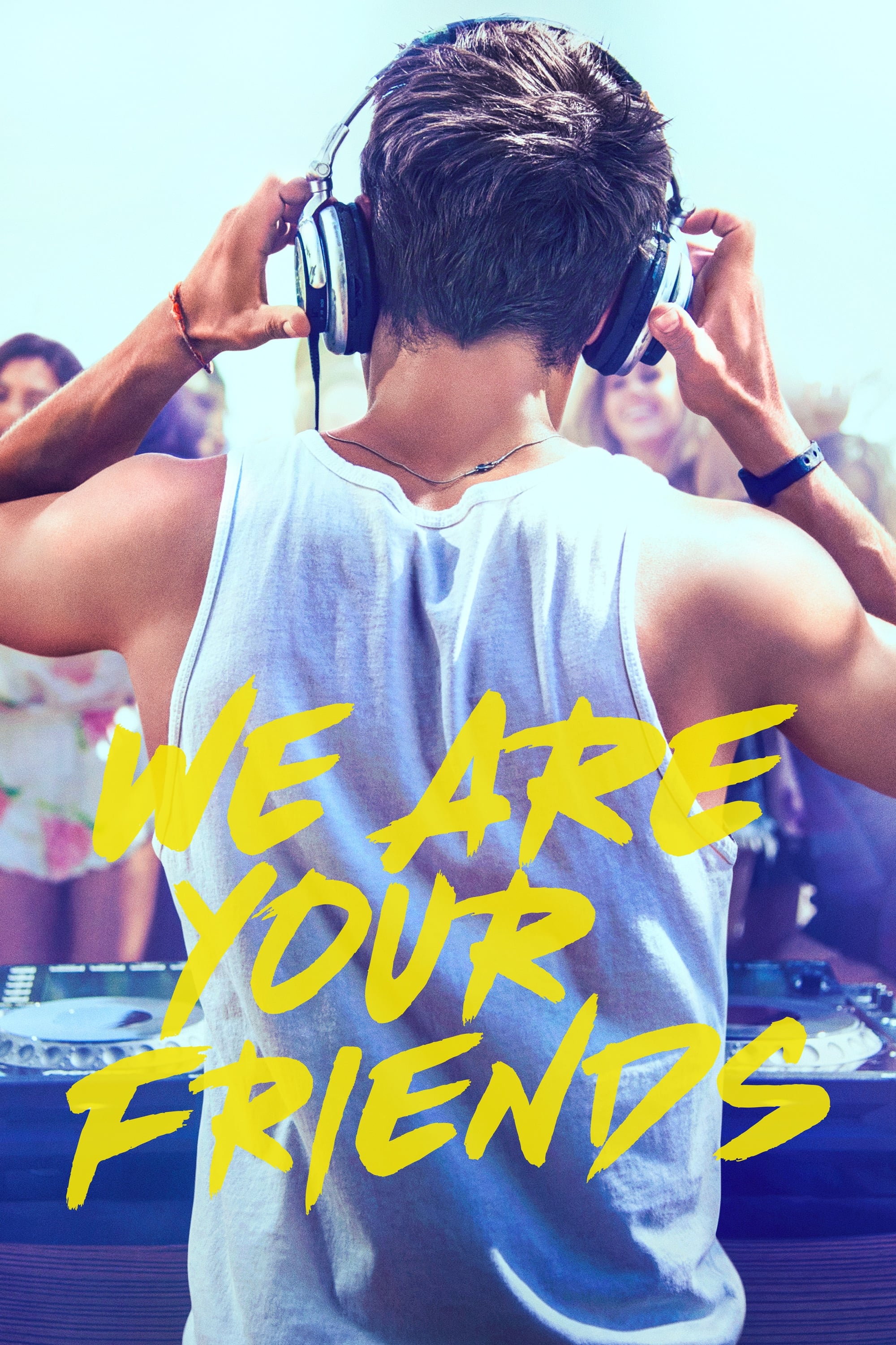 We Are Your Friends