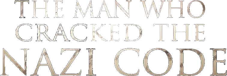 The Man Who Cracked the Nazi Code: The Story of Alan Turing Logo