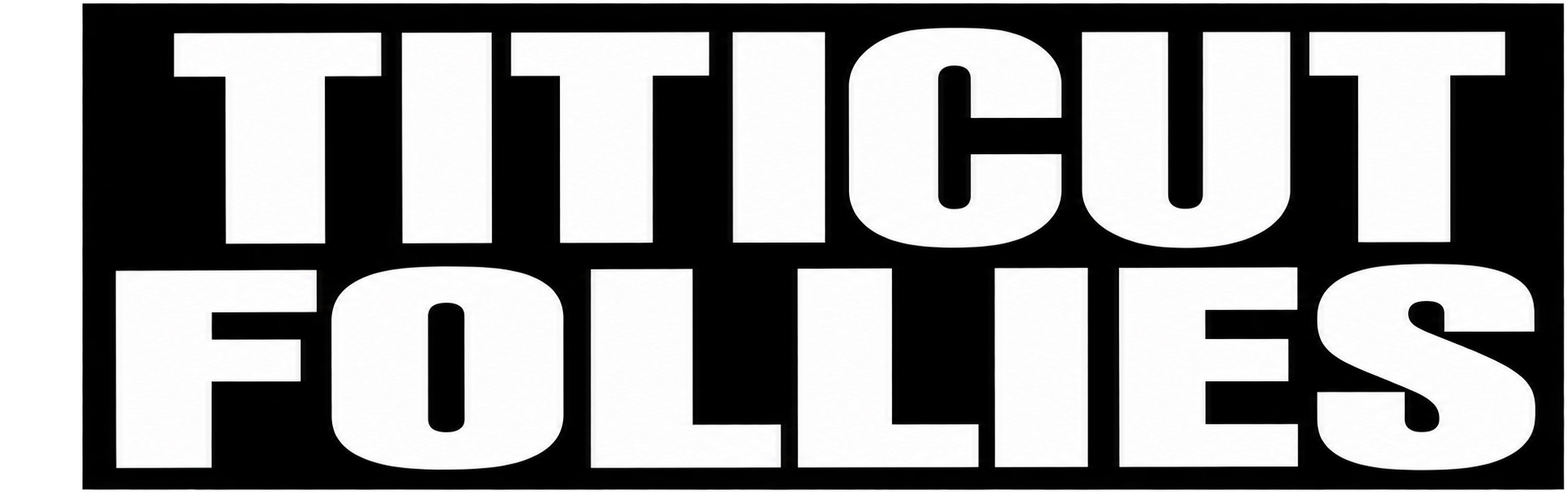 Titicut Follies