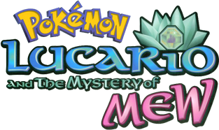 Pokémon: Lucario and the Mystery of Mew