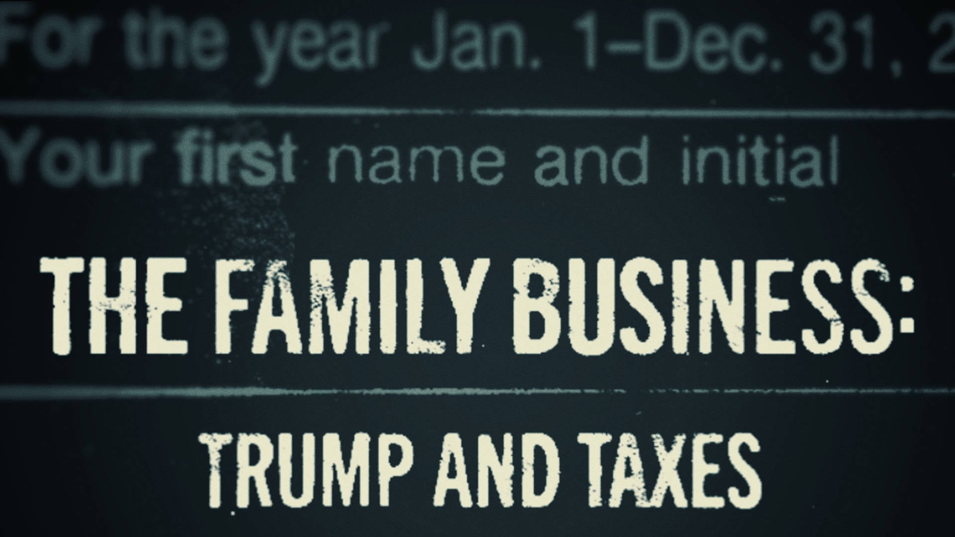 The Family Business: Trump and Taxes (2018)