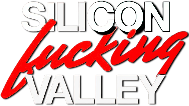 Silicon Fucking Valley