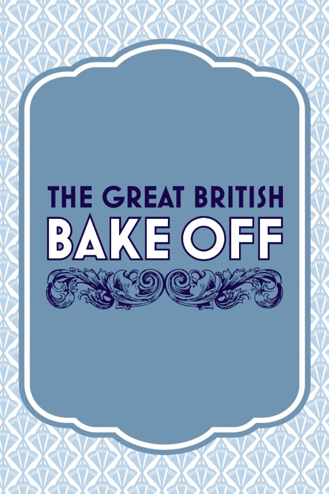 The Great British Bake Off TV Shows About Baking Competition