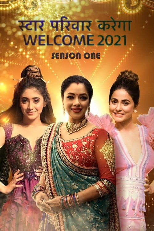 Star Parivaar Karega Welcome 2021 - Season 1