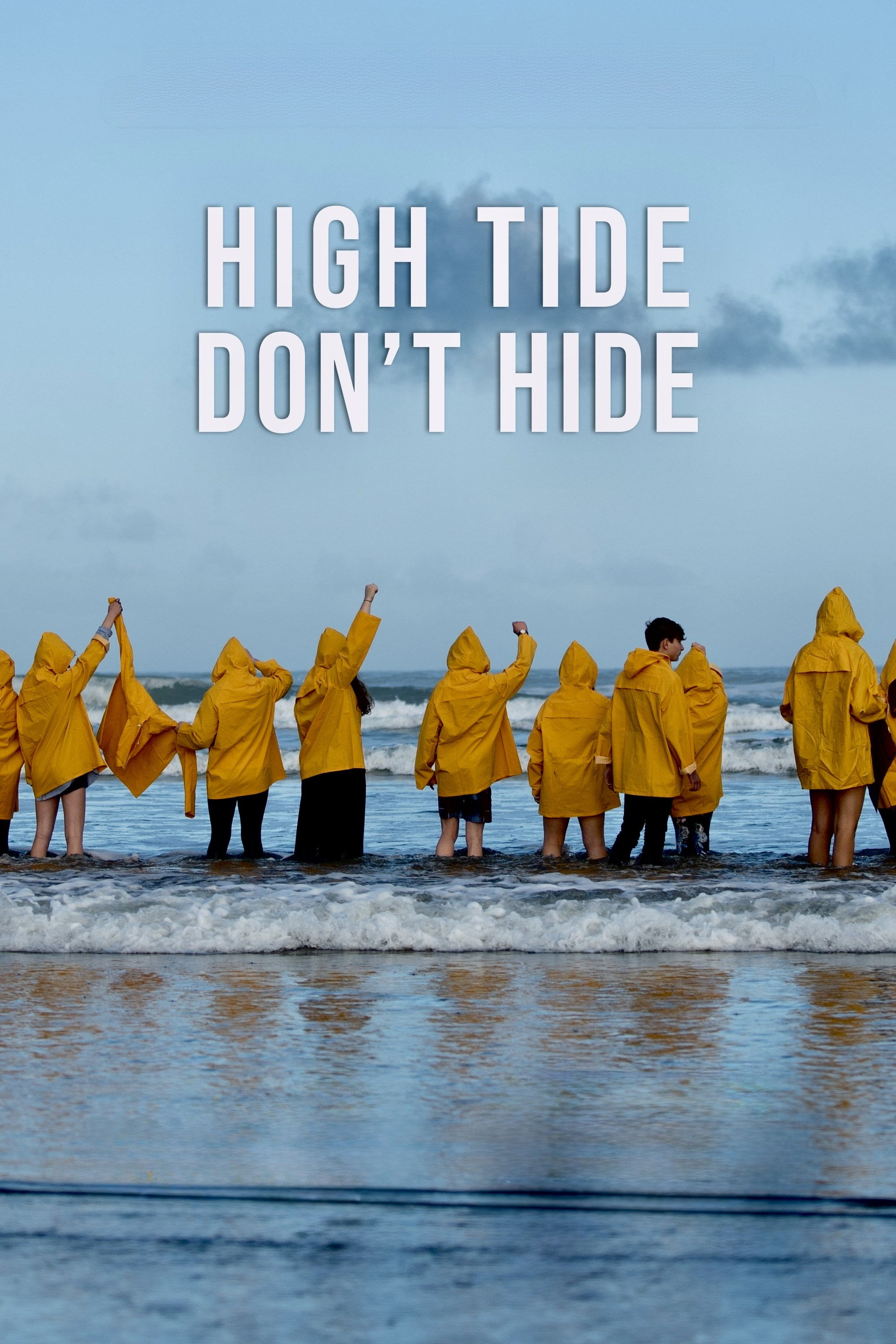 High Tide Don&rsquo;t Hide