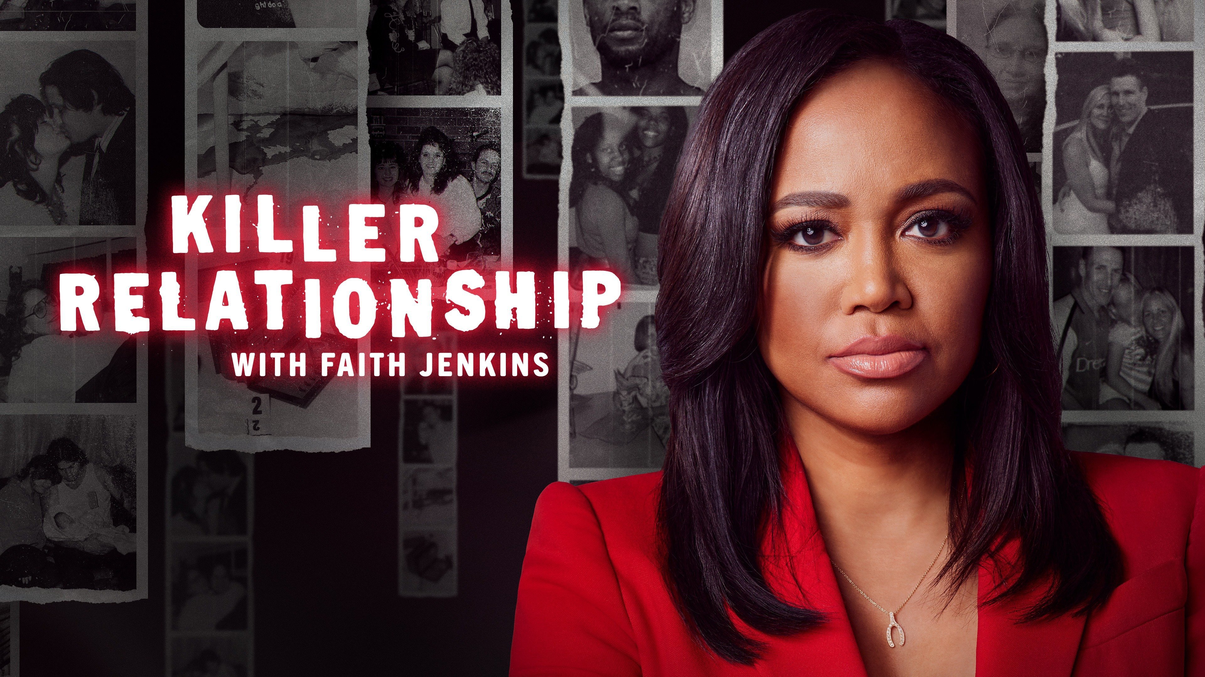 Сериал Killer Relationship with Faith Jenkins Killer Relationship with Fait...