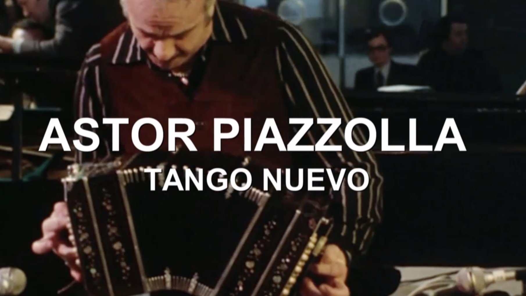 Astor Piazzolla: tango nuevo