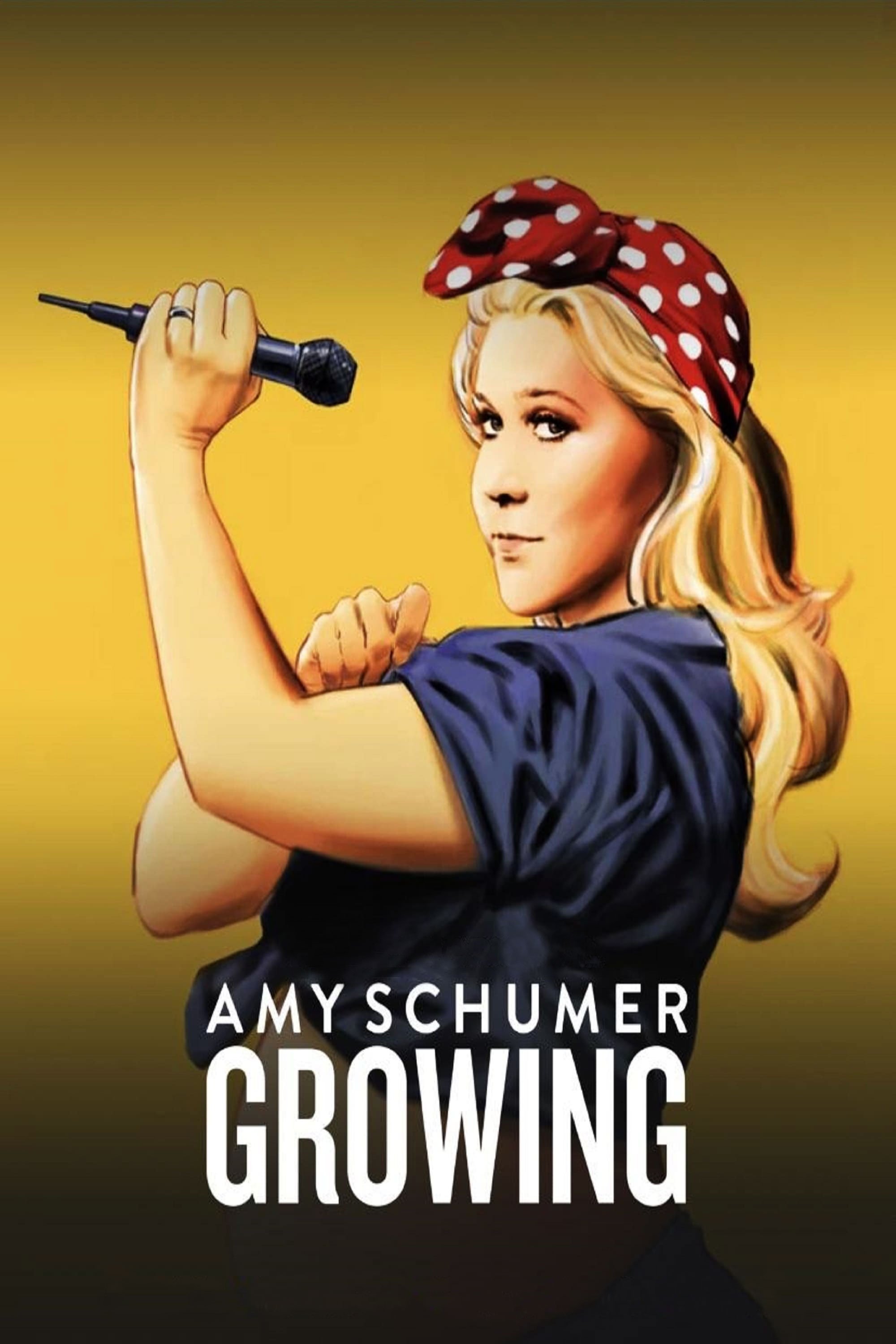 Amy Schumer: Growing