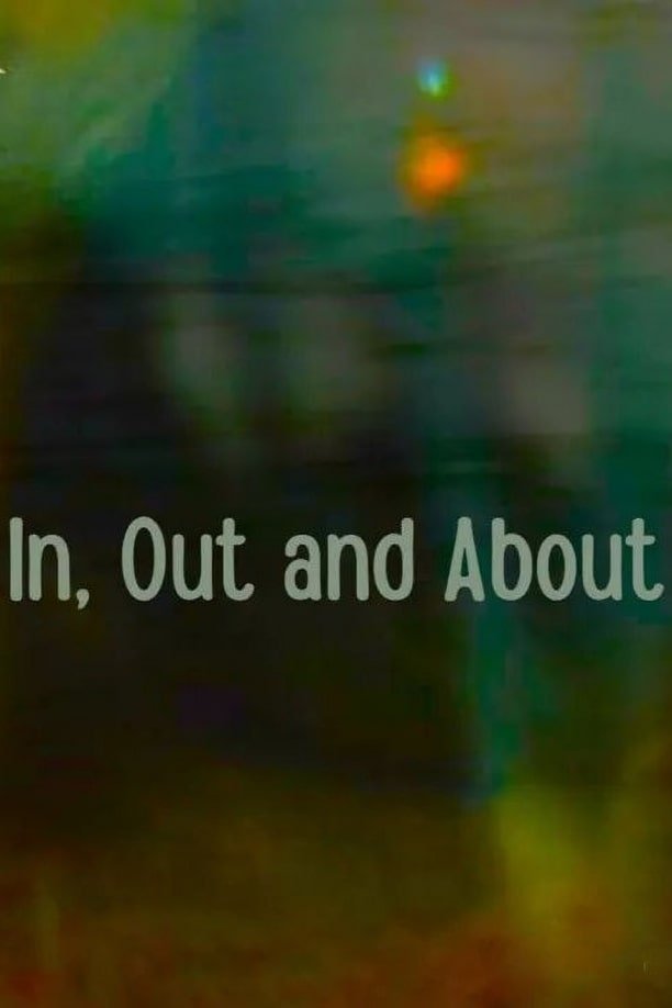 In, out and about