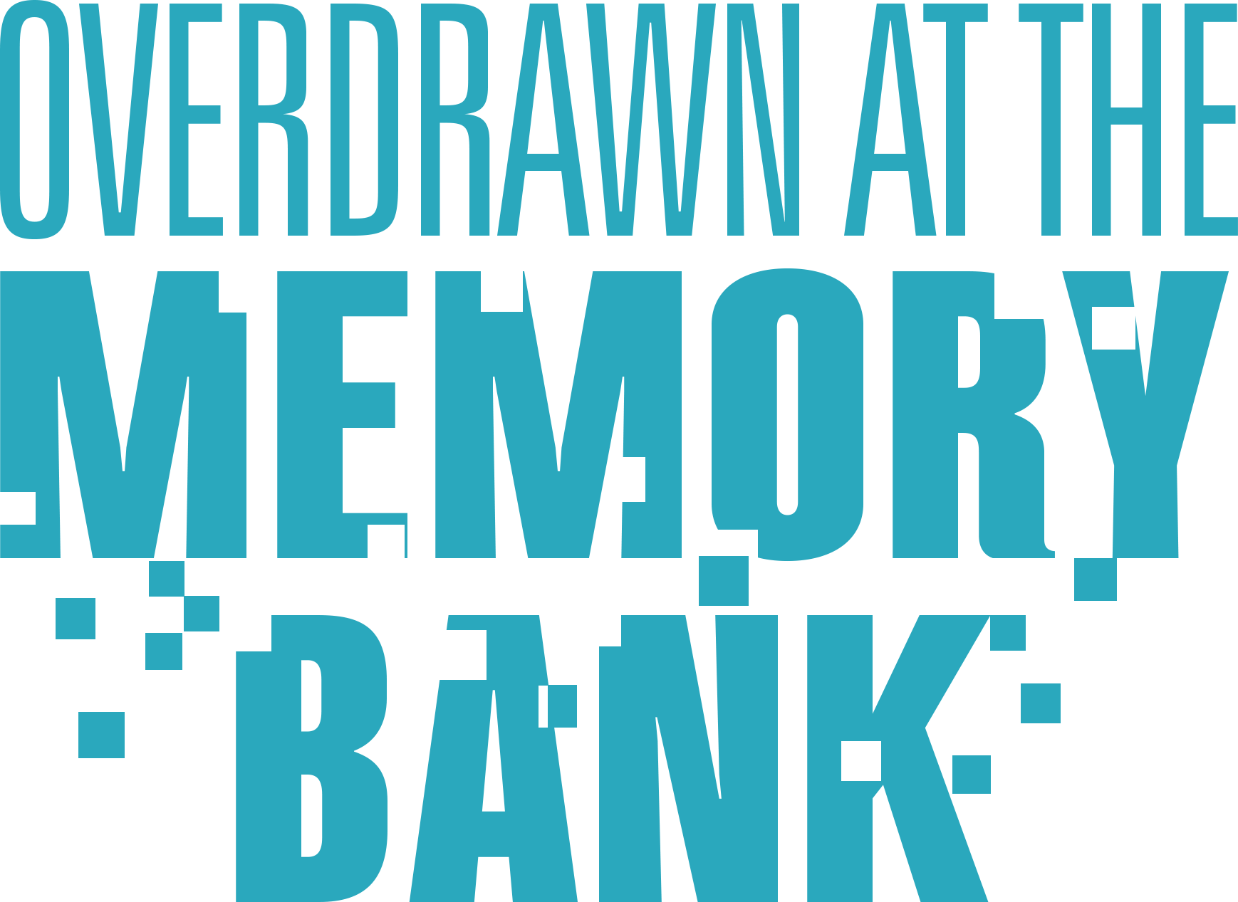 Overdrawn at the Memory Bank