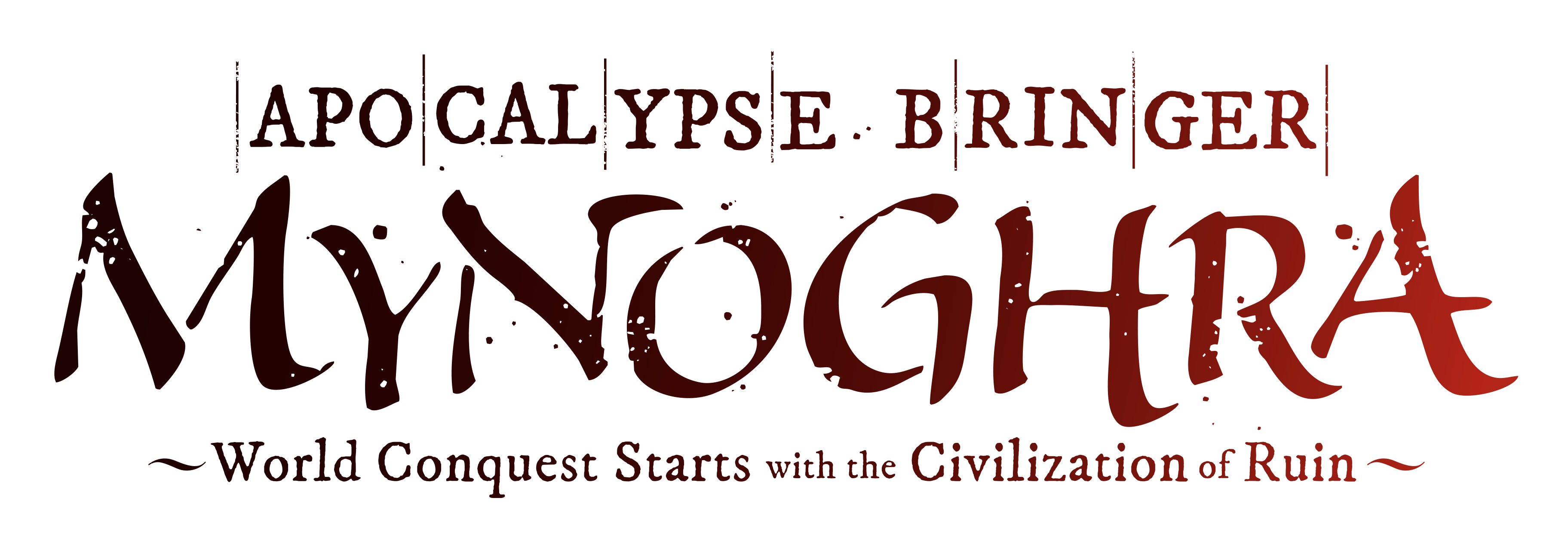 Apocalypse Bringer Mynoghra: World Conquest Starts with the Civilization of Ruin