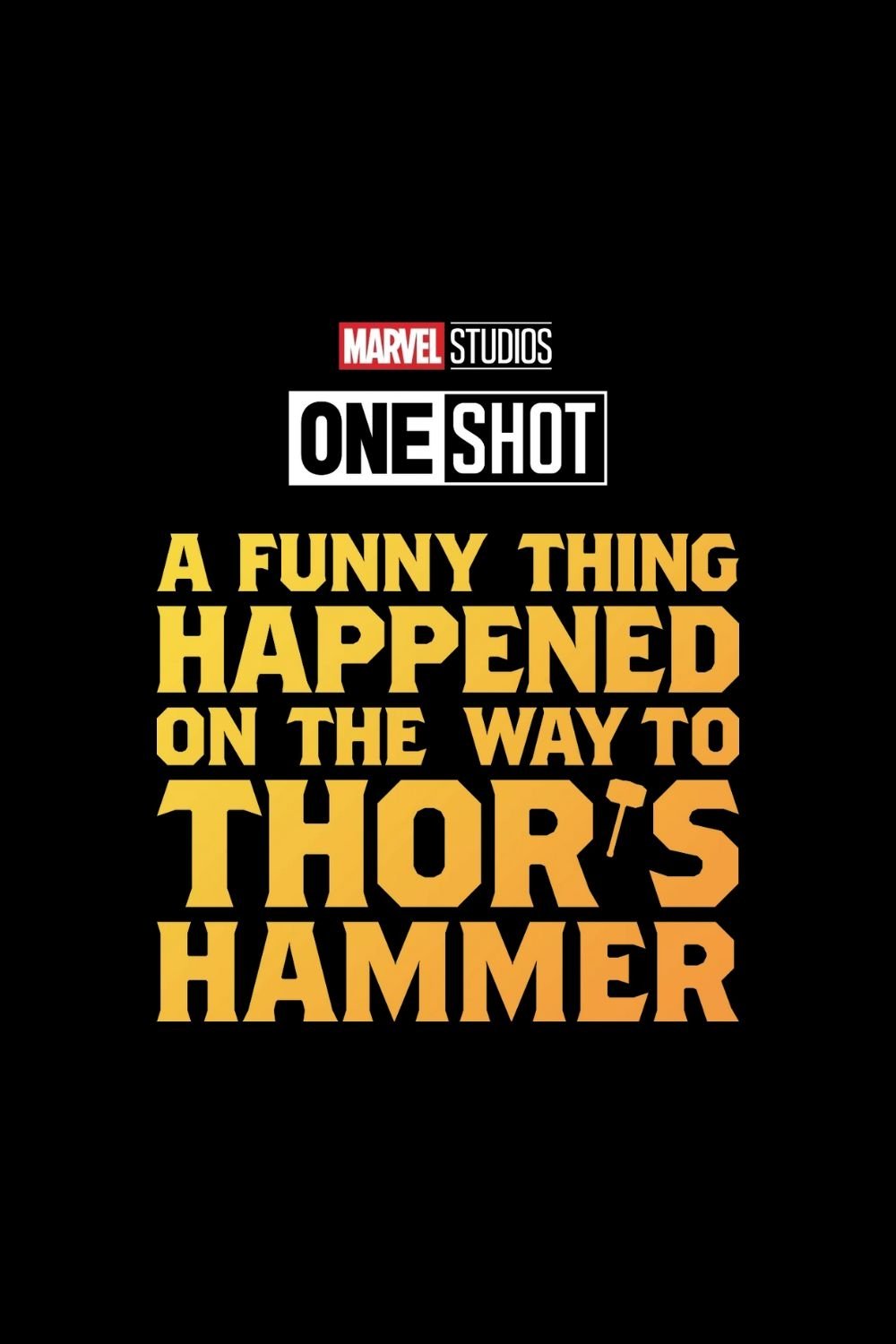 Marvel One-Shot: A Funny Thing Happened on the Way to Thor's Hammer