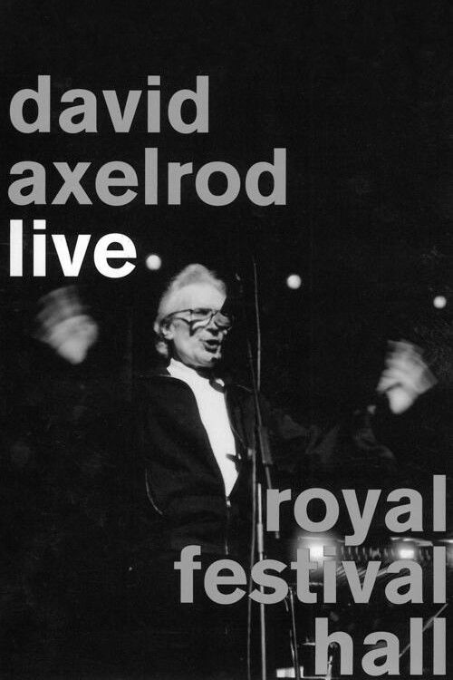 David Axelrod Live: Royal Festival Hall