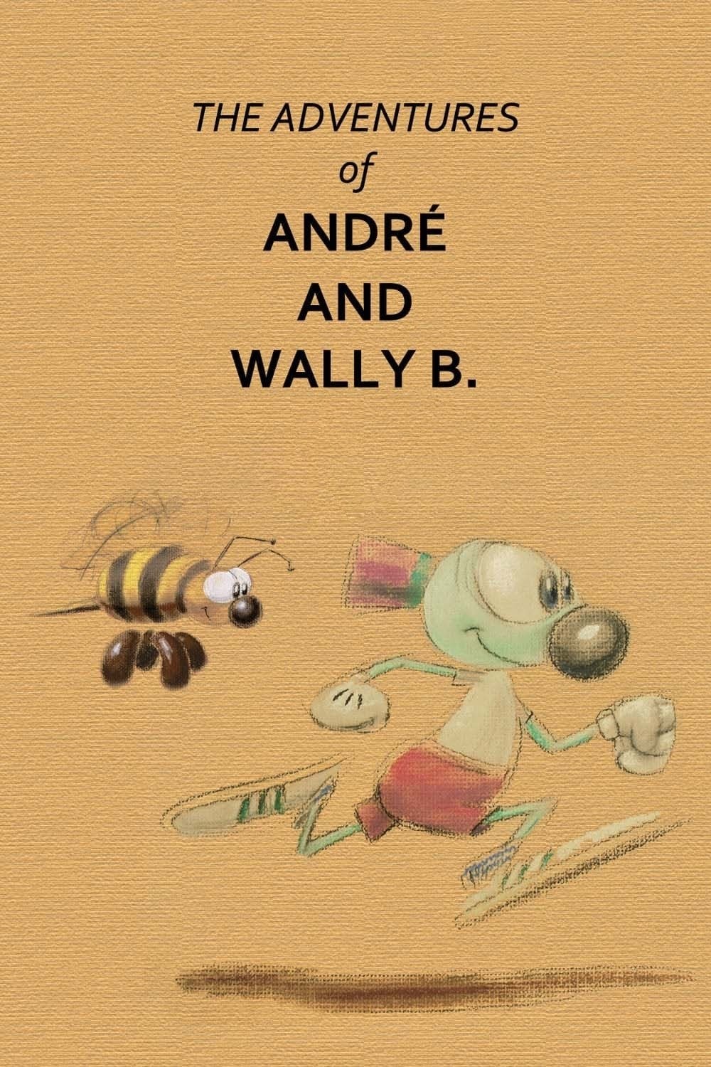 The Adventures of André and Wally B.