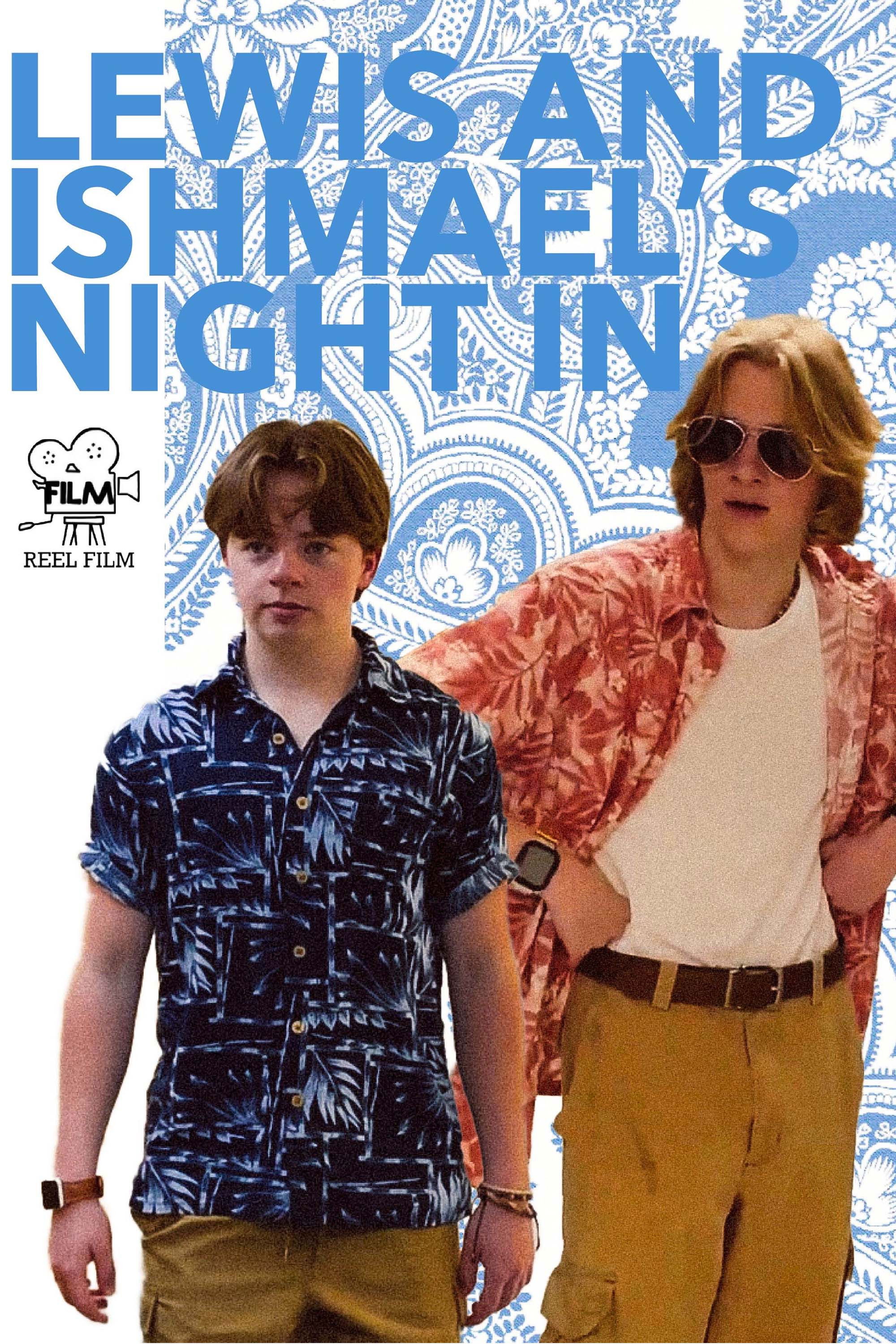 Lewis and Ishmael's Night In