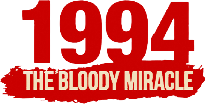 1994: The Bloody Miracle