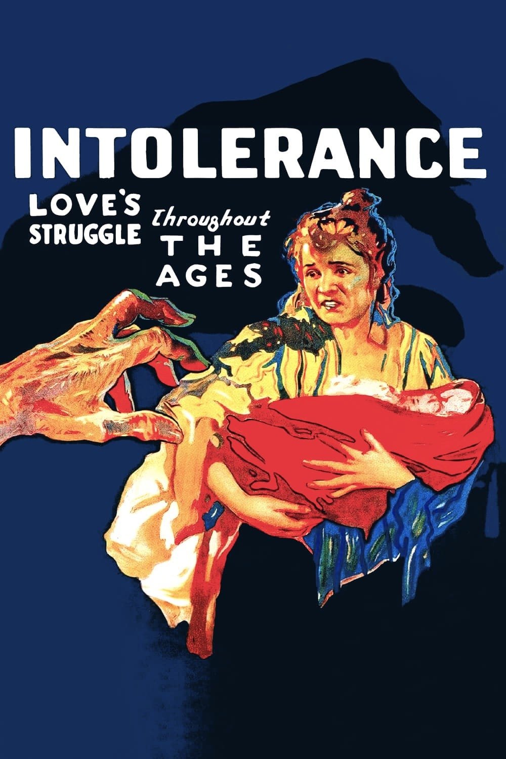 Intolerance: Love's Struggle Throughout the Ages
