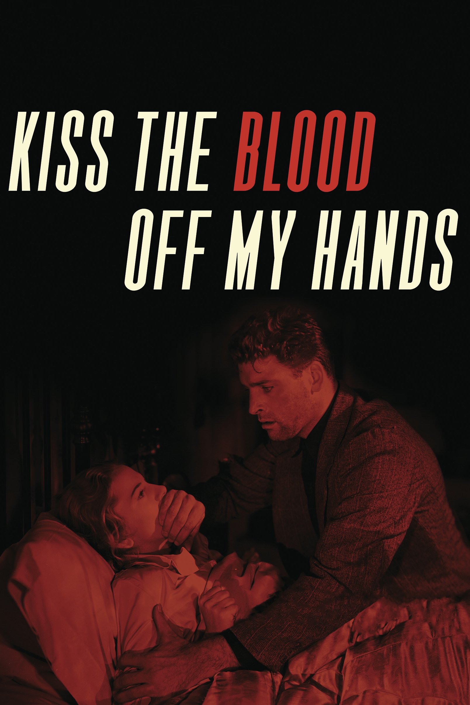 Kiss the Blood Off My Hands