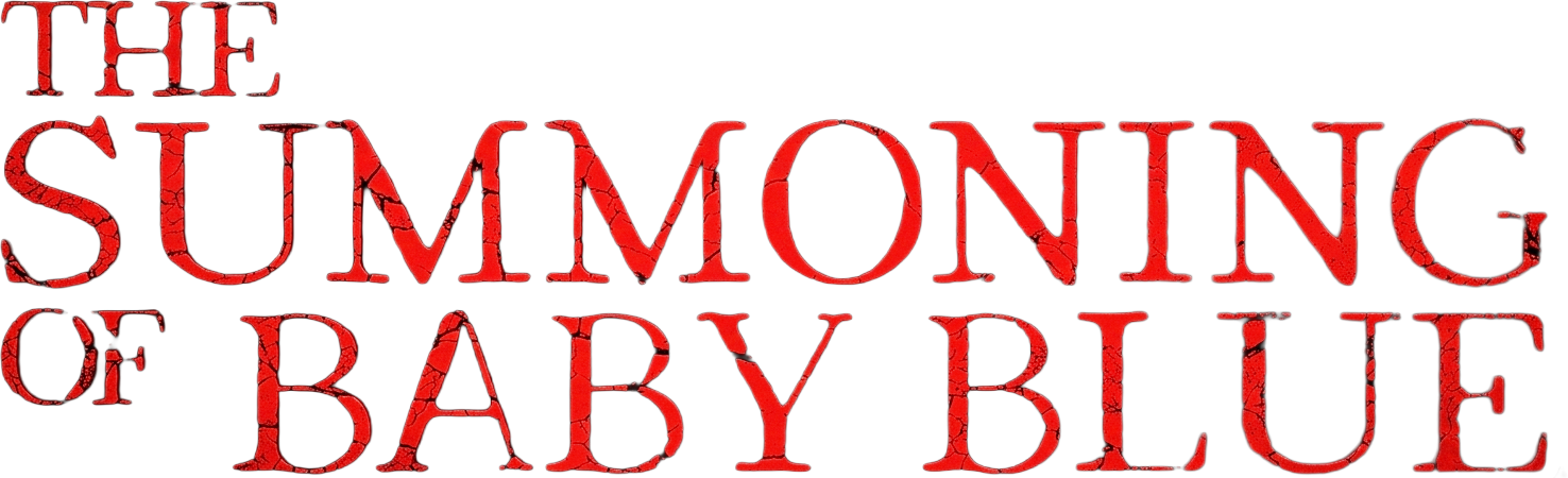 The Summoning of Baby Blue