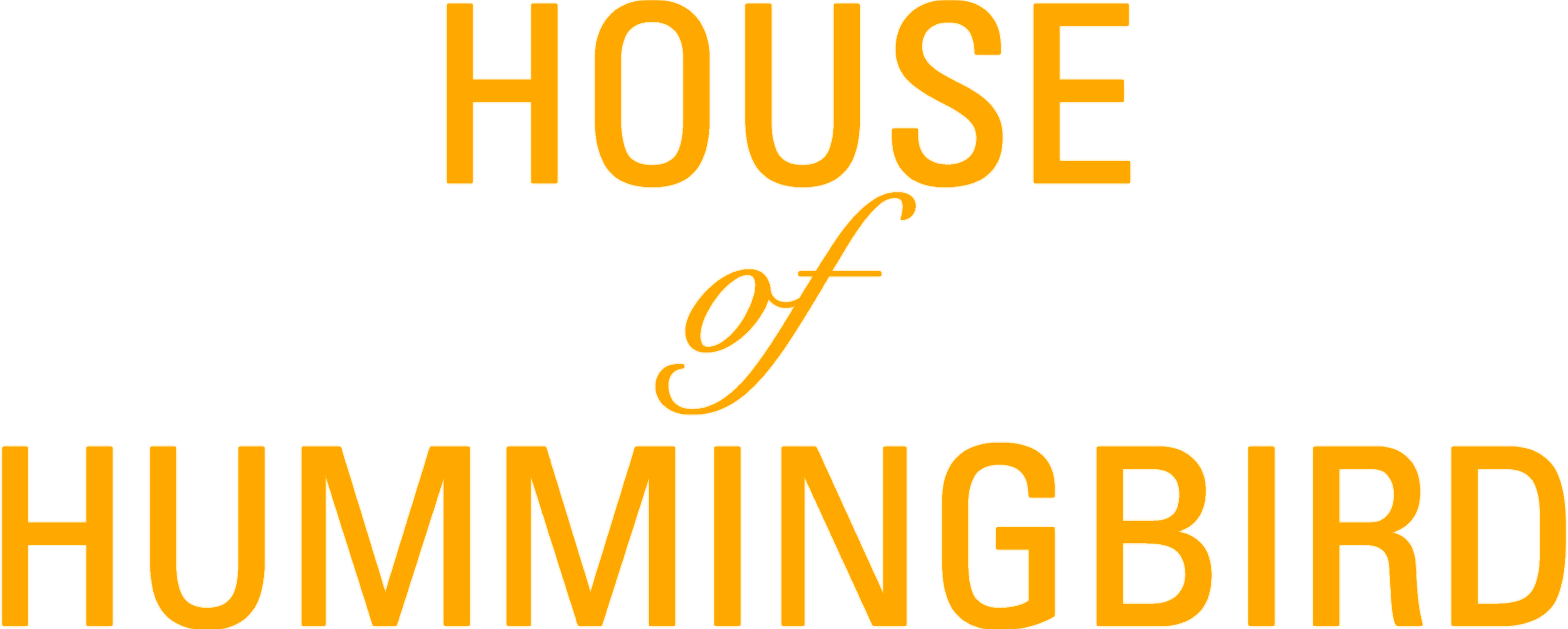 House of Hummingbird