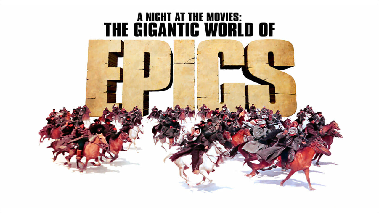 A Night at the Movies: The Gigantic World of Epics (2009)