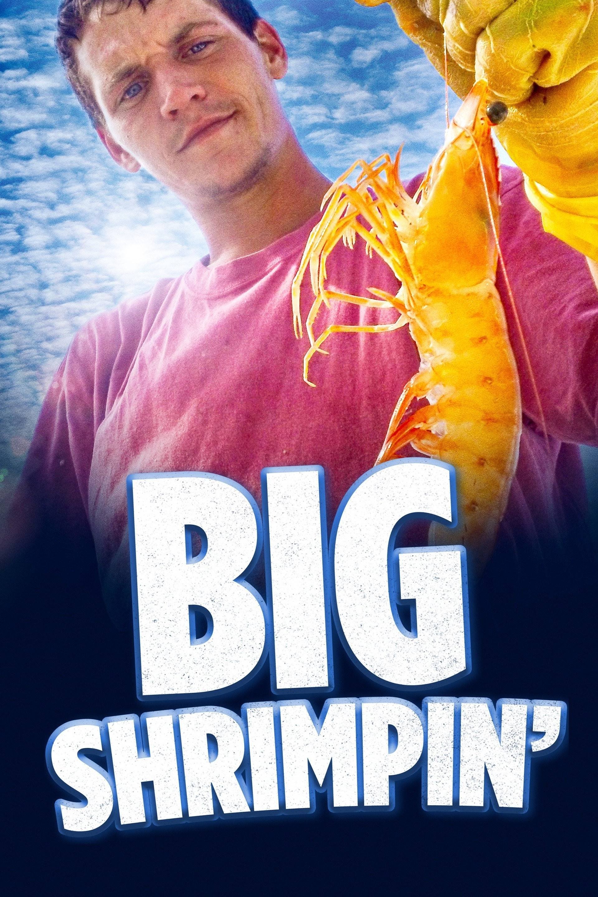 Big Shrimpin'