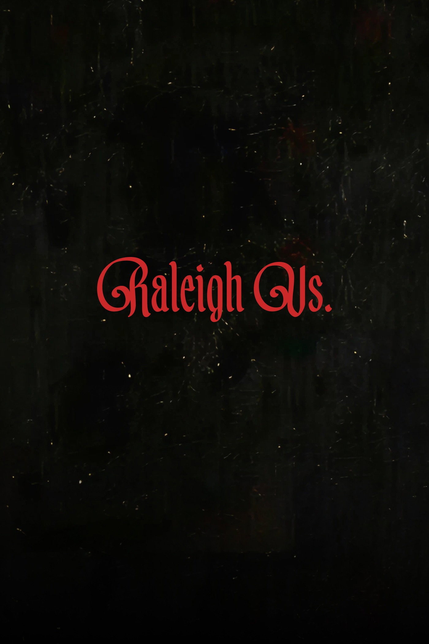 poster movie Raleigh Vs.