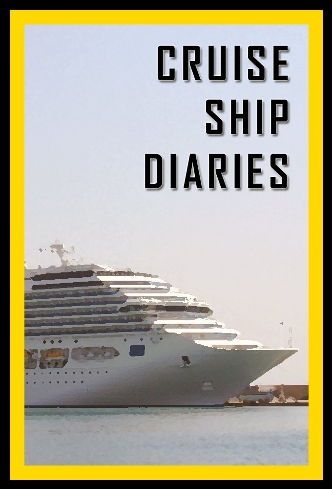 Cruise Ship Diaries (TV Series 2010-2013) - Posters — The Movie Database (TMDB)