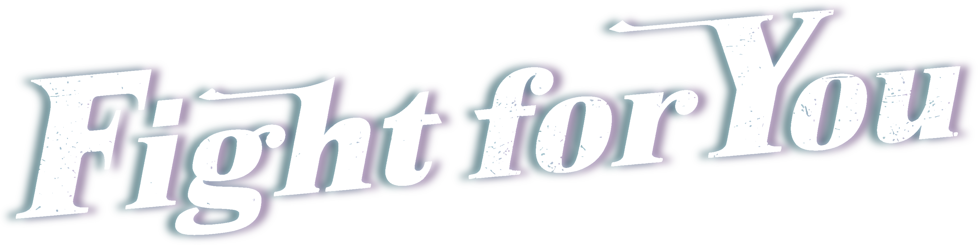 Fight for You Logo