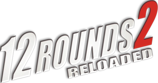 12 Rounds 2: Reloaded Logo