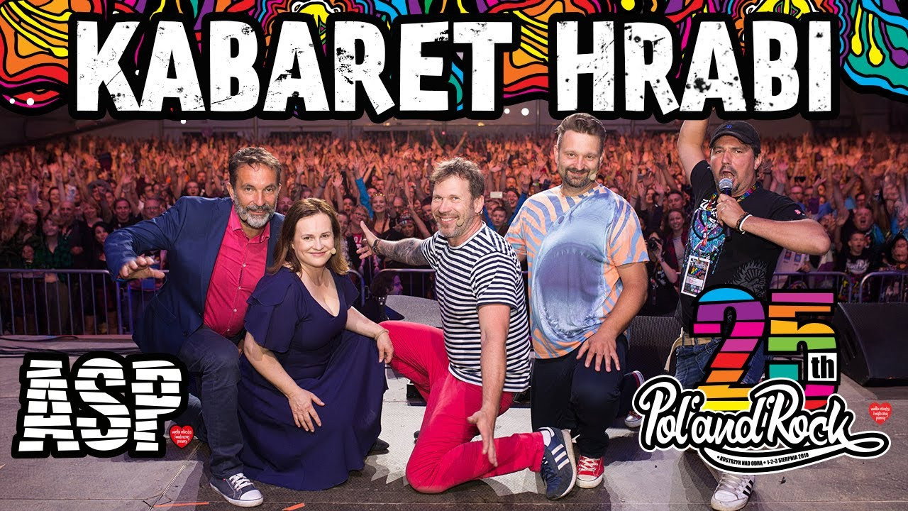 Kabaret Hrabi - Pol'and'Rock Festival 2019