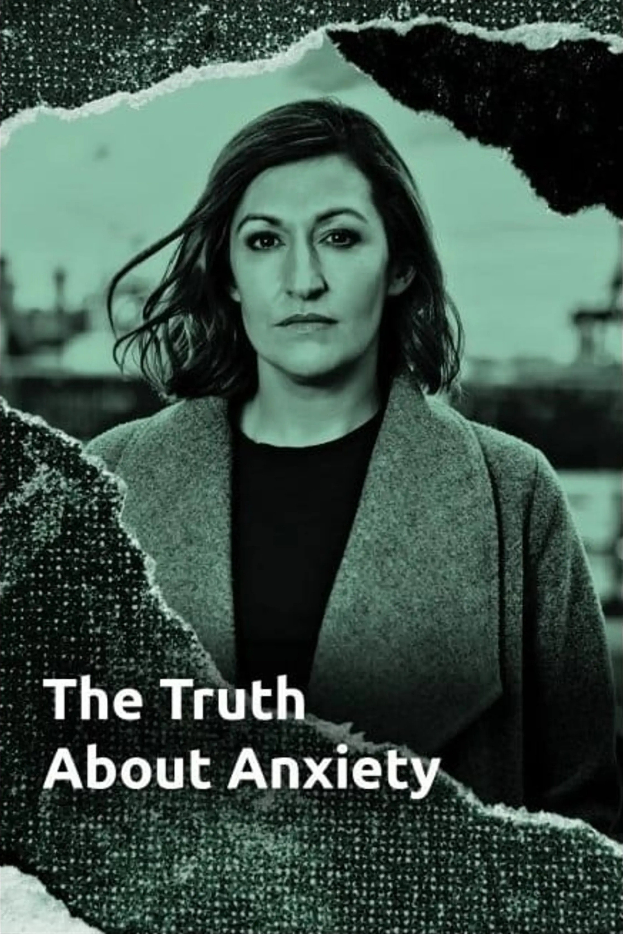The Truth About Anxiety