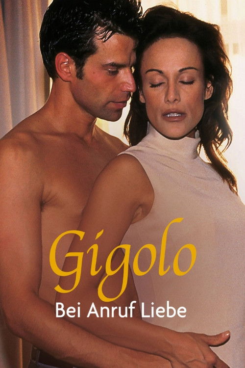 Gigolo &ndash; Bei Anruf Liebe