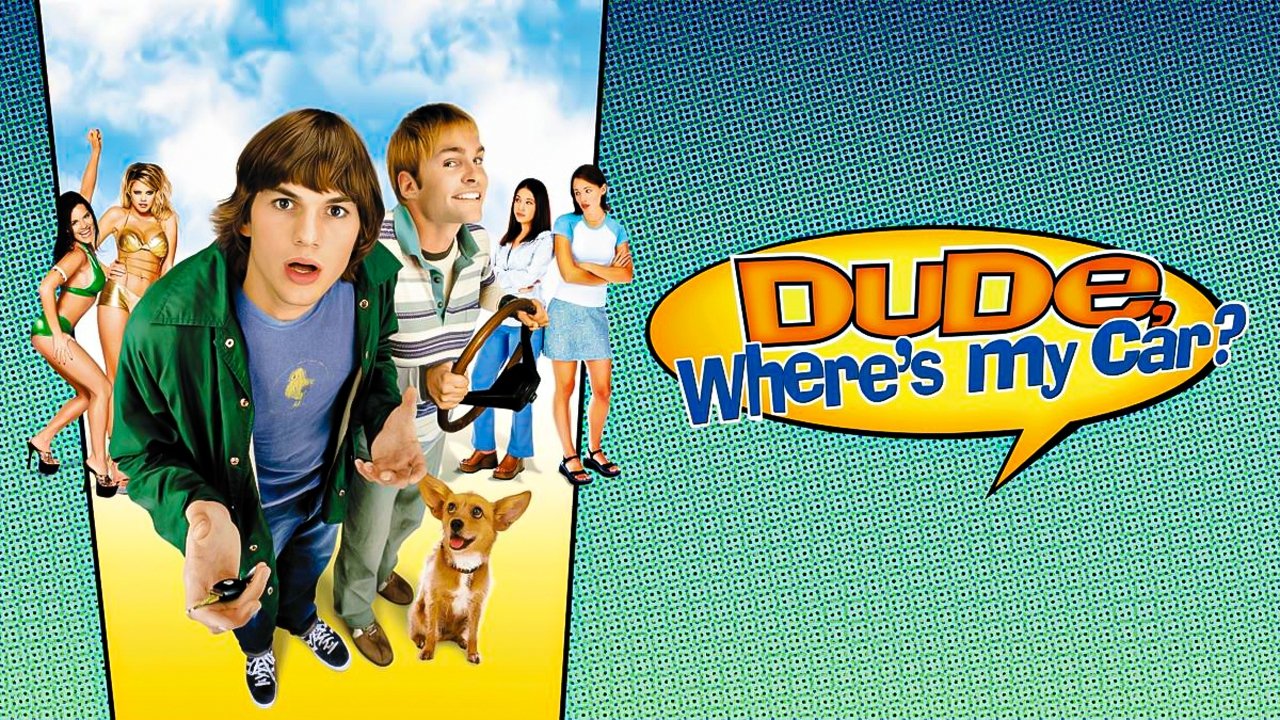 Dude, Where's My Car? (2000)