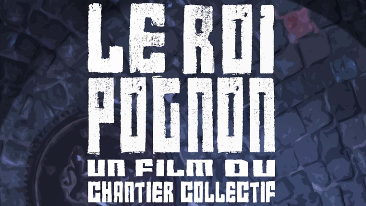 Le Roi Pognon (2012)