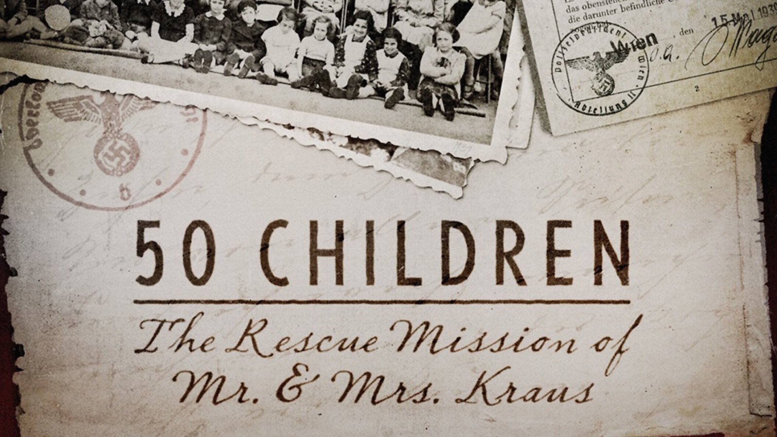 50 Children: The Rescue Mission of Mr. and Mrs. Kraus (2013)