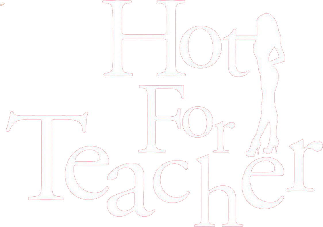 Hot for Teacher