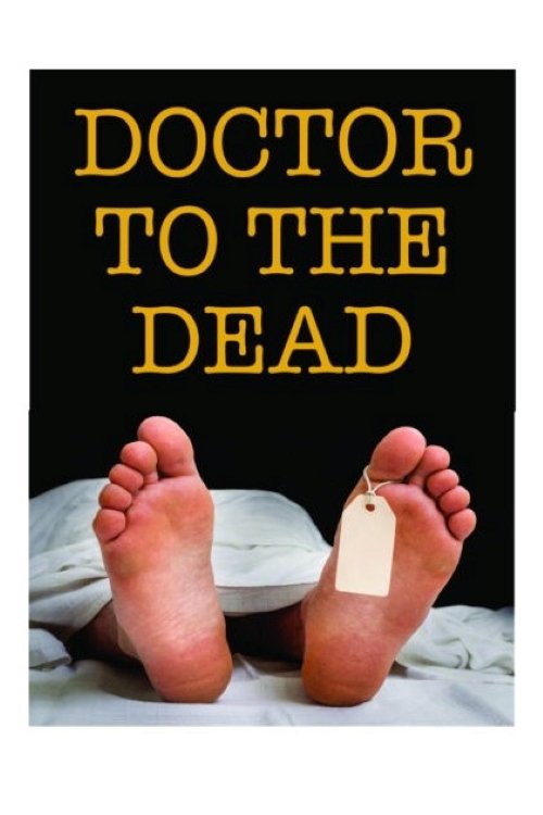 Doctor to the Dead - Season 1