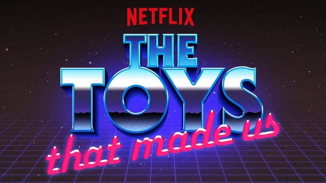 The Toys That Made Us