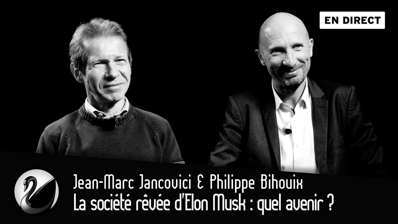 Thinkerview - La société rêvée d'Elon Musk : quel avenir ? Jean-Marc Jancovici, Philippe Bihouix