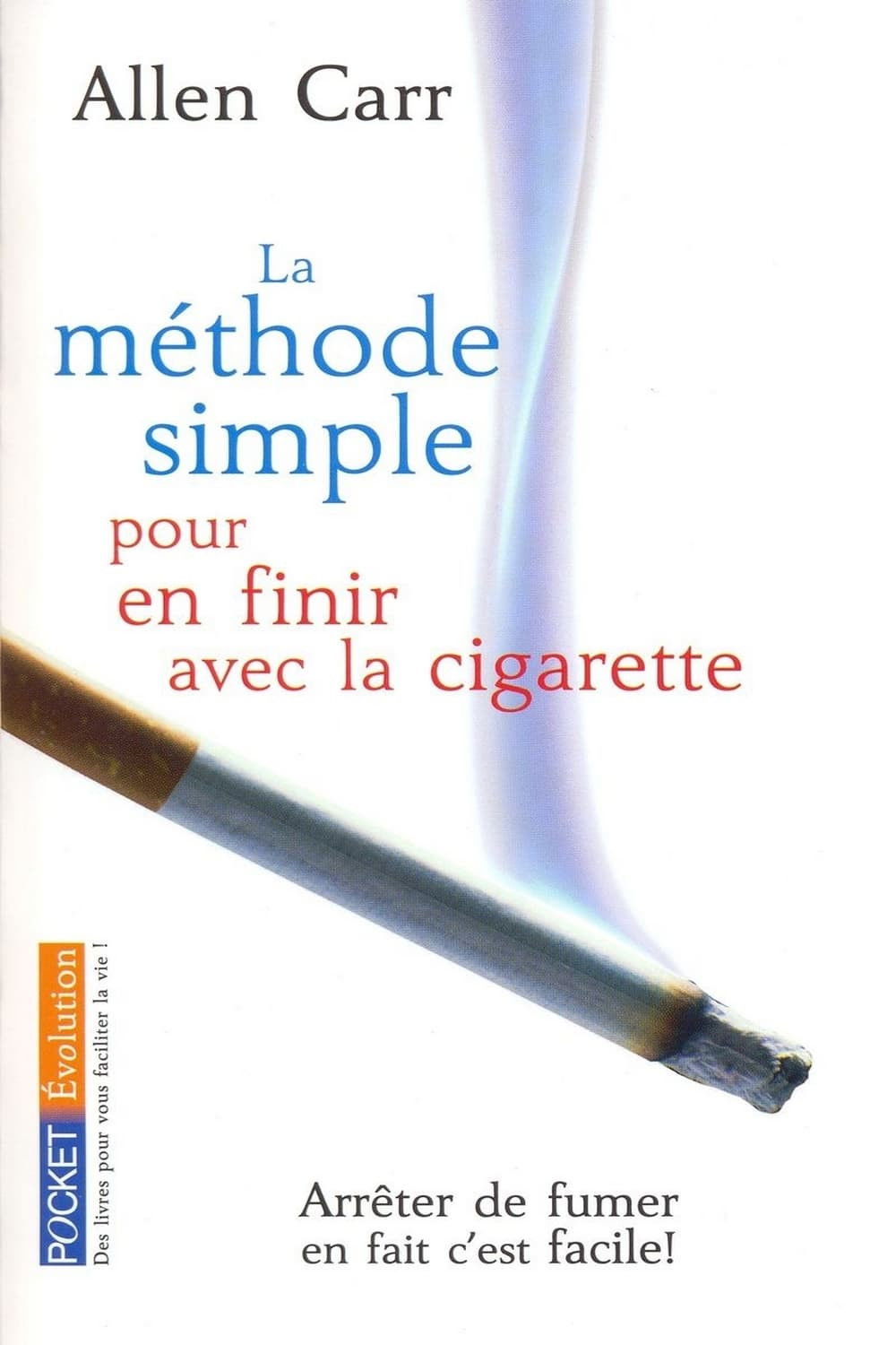 La Méthode Simple Pour En Finir Avec La Cigarette Poster