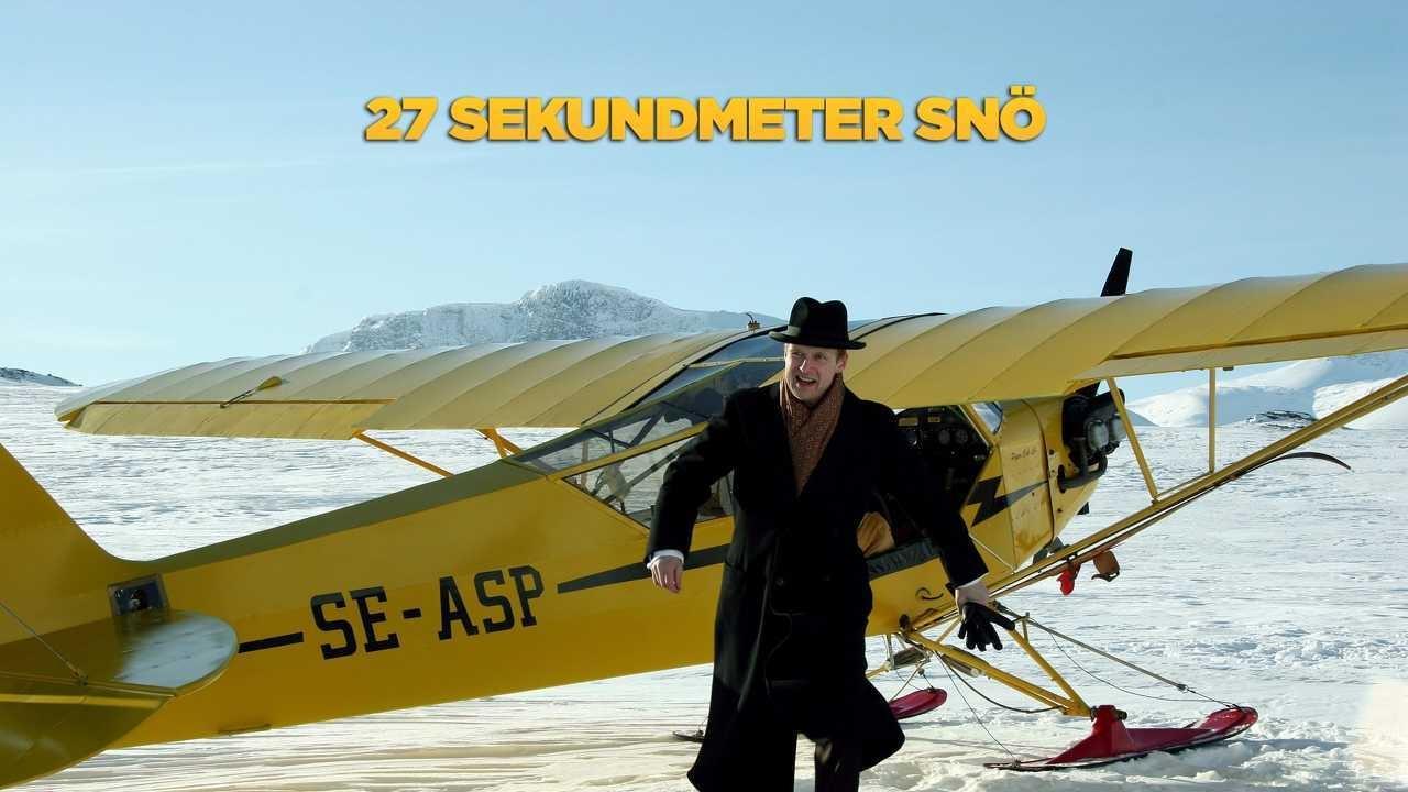 27 sekundmeter snö (2005)