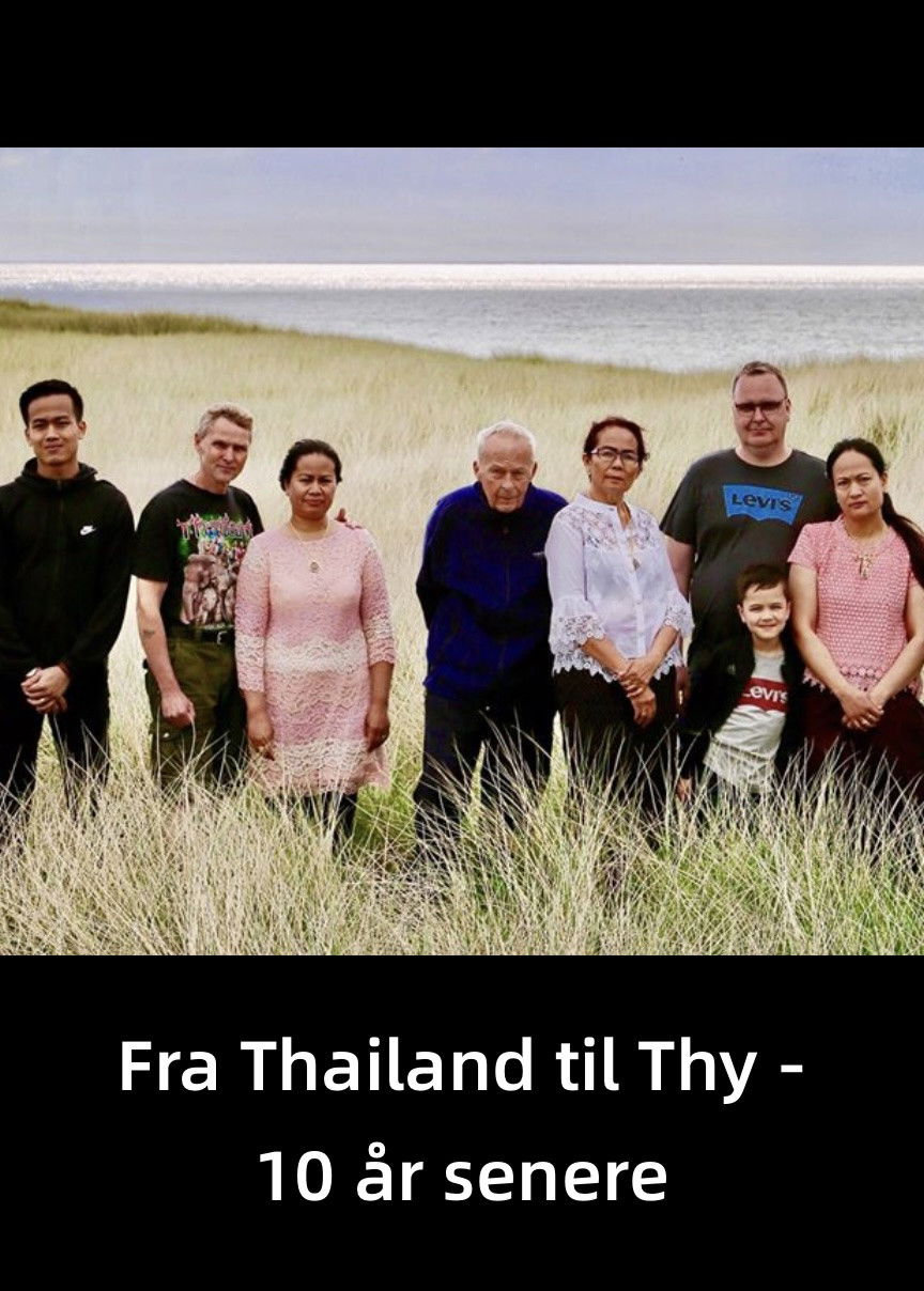 Fra Thailand til Thy 10 år senere