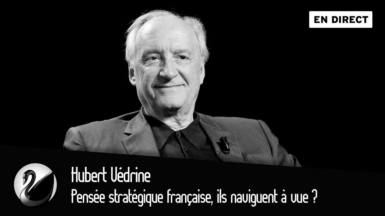 Thinkerview - Pensée stratégique française, ils naviguent à vue ? Hubert Védrine