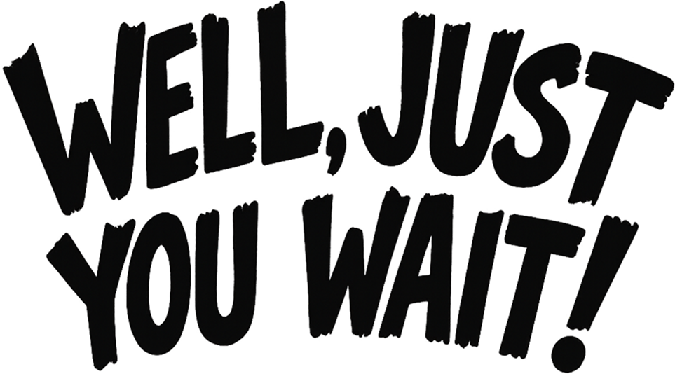 Well, Just You Wait! Logo