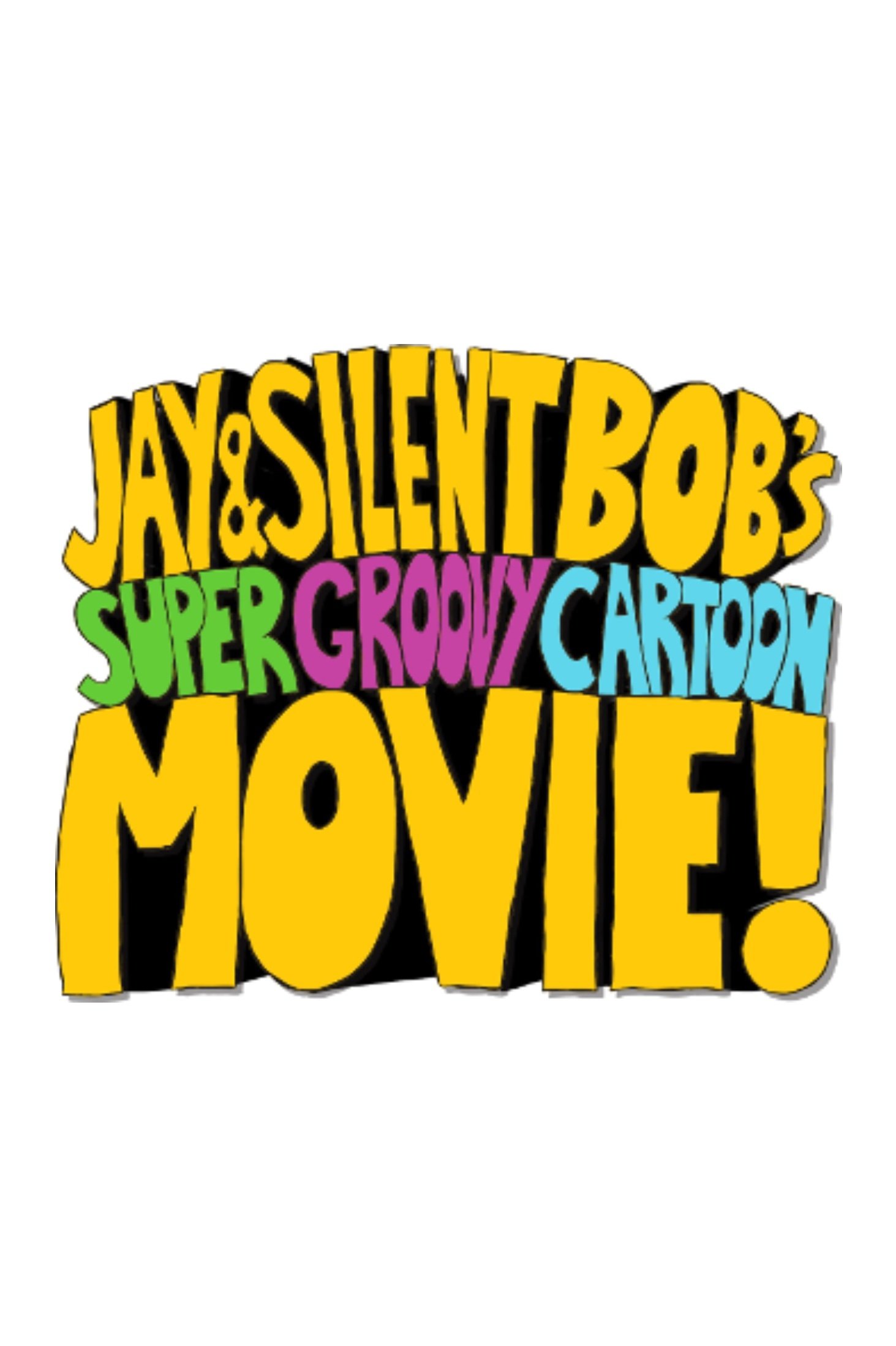 Jay and Silent Bob's Super Groovy Cartoon Movie