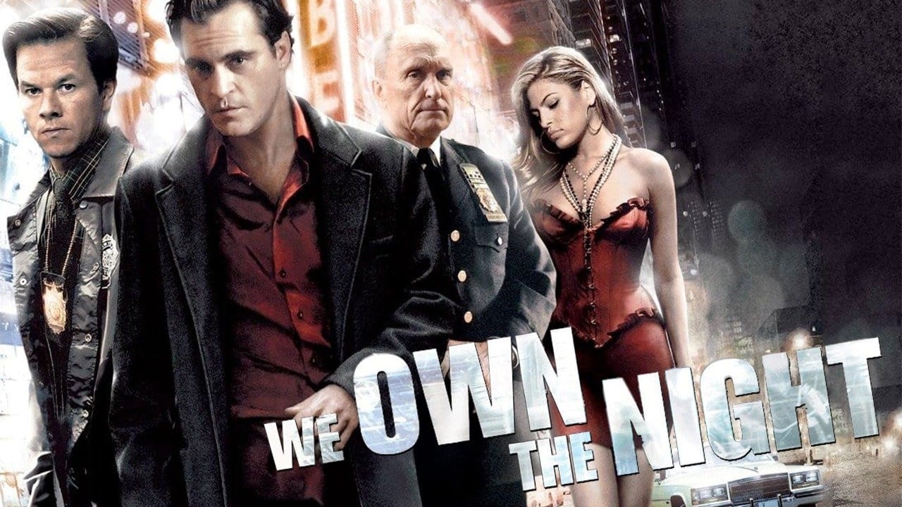 We Own the Night (2007)