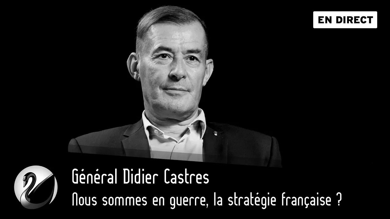 Thinkerview - Nous sommes en guerre, la stratégie française ? Général Didier Castres