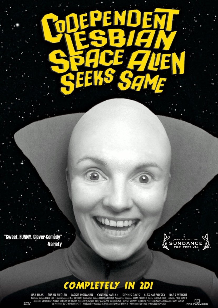 Codependent Lesbian Space Alien Seeks Same
